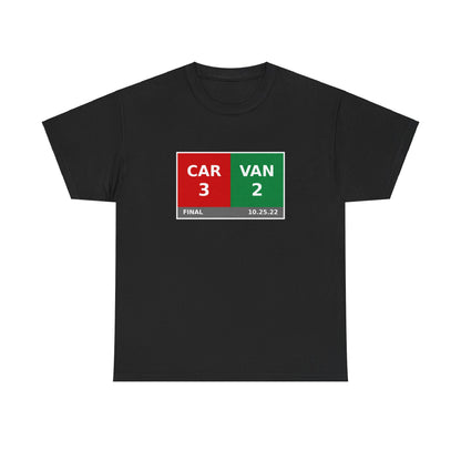 CAR vs VAN Scoreboard Tee 10.25.22