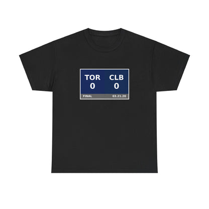 TOR vs CLB Scoreboard Tee 03.21.20