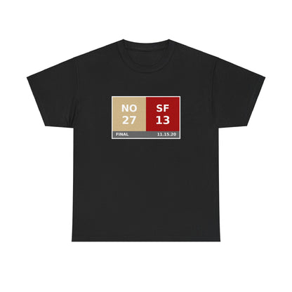 NO vs SF Scoreboard Tee 11.15.20