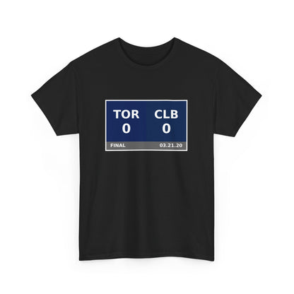 TOR vs CLB Scoreboard Tee 03.21.20